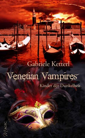 [Venetian Vampires 01] • Kinder der Dunkelheit